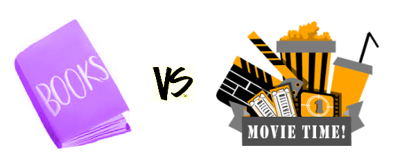 Books vs Movies: What do You think?
