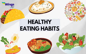 Healthy Eating Habits: How You Can Improve Your Overall Health