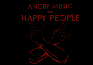 Angry Music for Happy People
